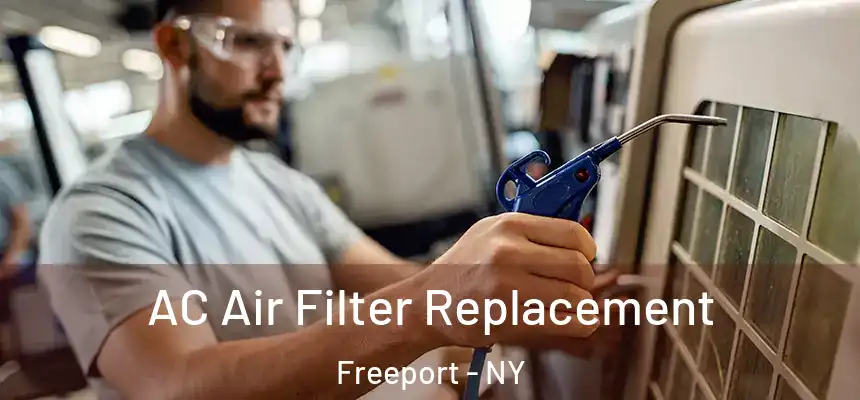 AC Air Filter Replacement Freeport - NY