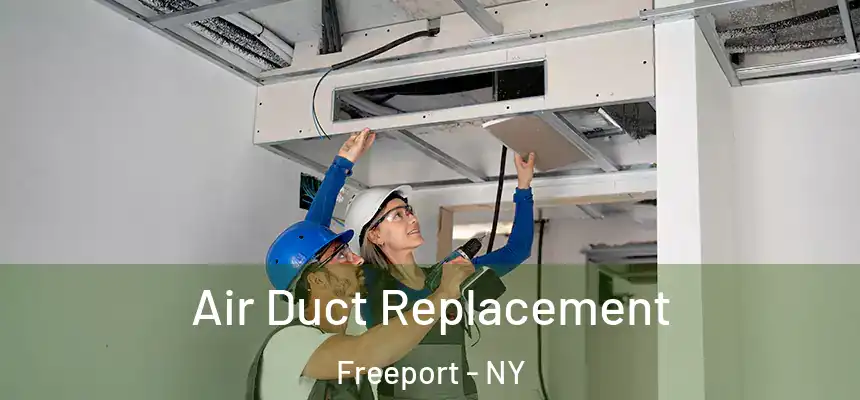 Air Duct Replacement Freeport - NY