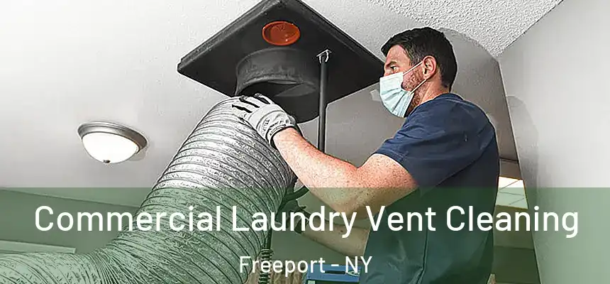  Commercial Laundry Vent Cleaning Freeport - NY