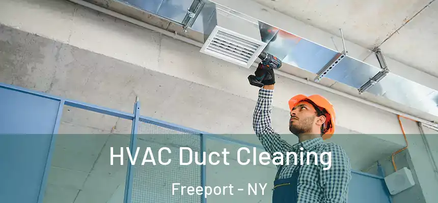  HVAC Duct Cleaning Freeport - NY
