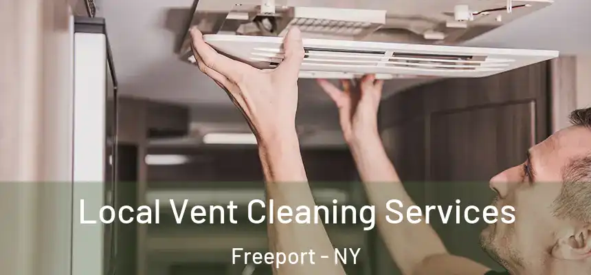Local Vent Cleaning Services Freeport - NY
