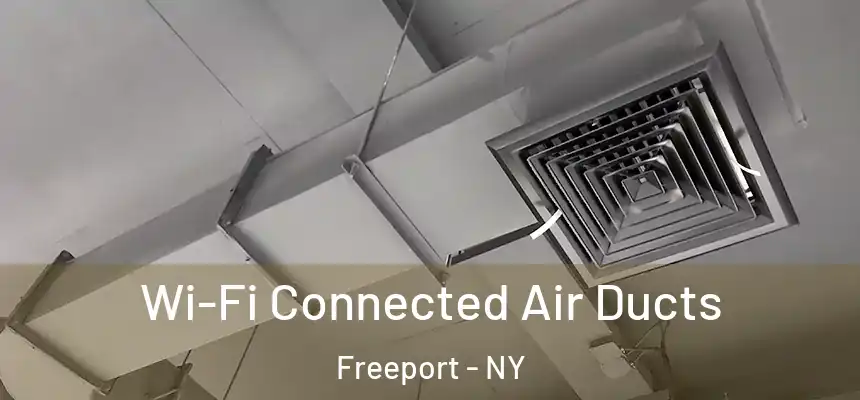 Wi-Fi Connected Air Ducts Freeport - NY